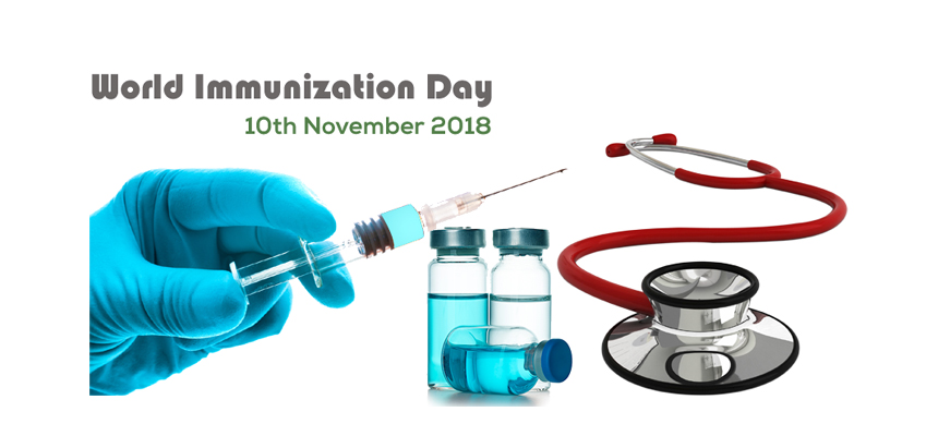 Stepping up efforts towards disease prevention on World Immunization Day - 10th November 2018