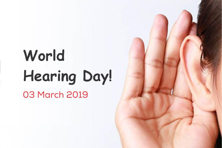 WORLD HEARING DAY 3RD MARCH 2019