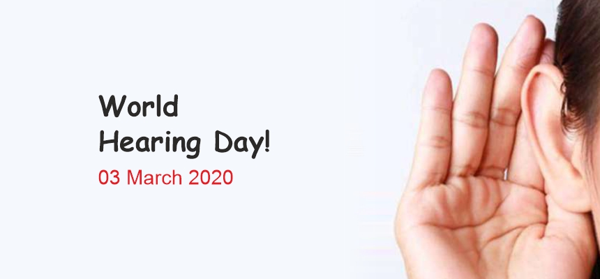 World Hearing Day 3rd March 2020