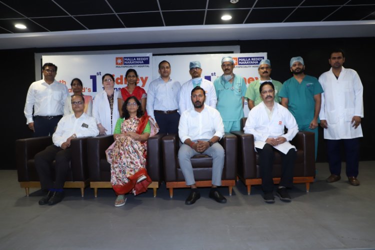 Medical Milestone: North Hyderabad's First Live Donor Kidney Transplant Successfully Done at Malla Reddy Narayana Mutlispeciality Hospital